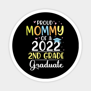 Proud Mommy Of A 2022 2nd Grade Senior Grad Class Of School Magnet